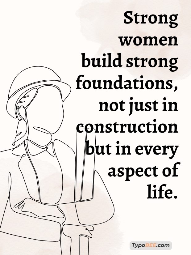 strong woman women in construction quote